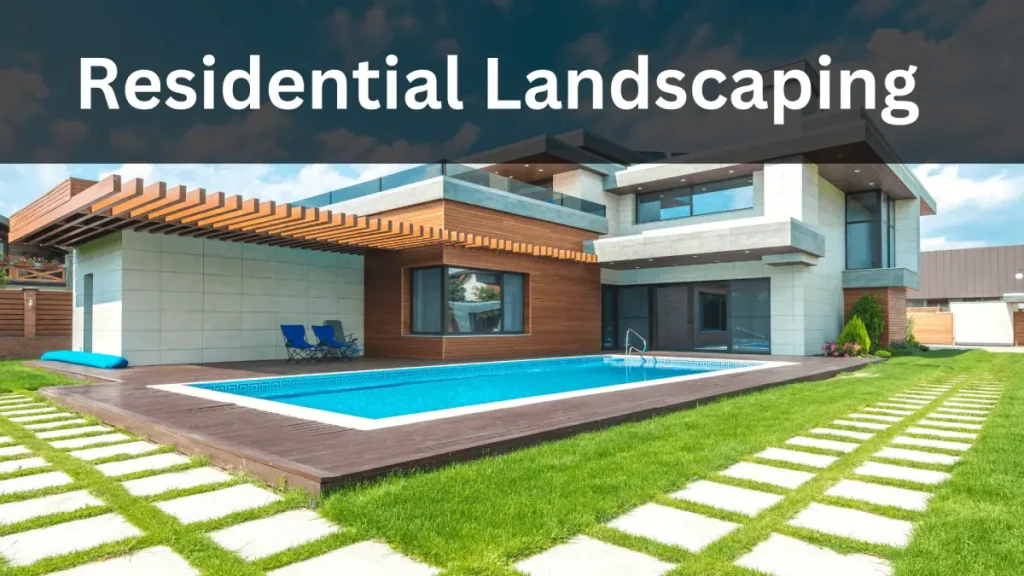 Residential Landscaping